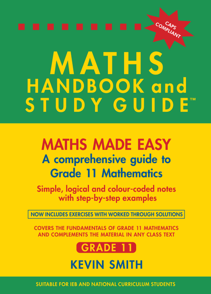 Maths Handbook and Study Guide Grade 11