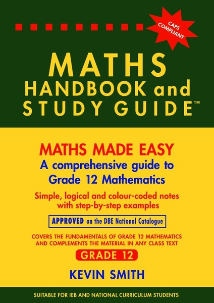 Maths Handbook & Study Guide Grade 12