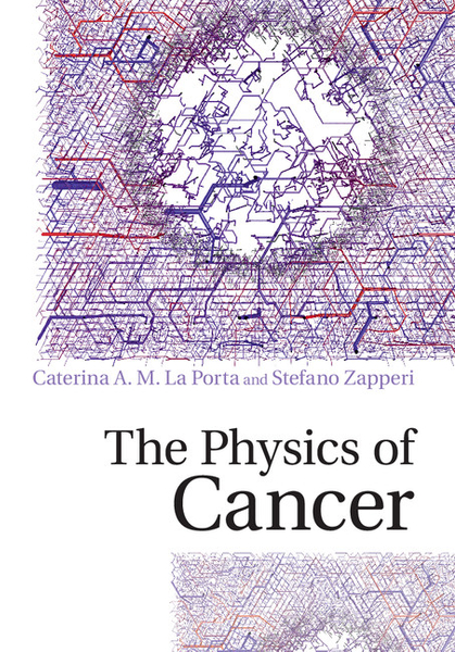 The Physics of Cancer