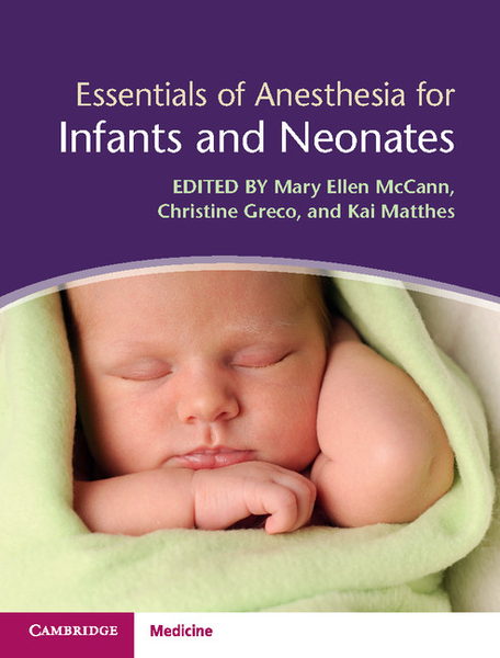 Essentials of Anesthesia for Infants and Neonates