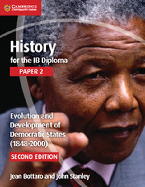 History for the IB Diploma Paper 2 Evolution and Development of Democratic States (1848–2000) Digital Edition