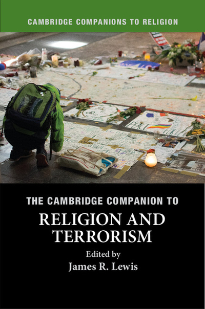 The Cambridge Companion to Religion and Terrorism