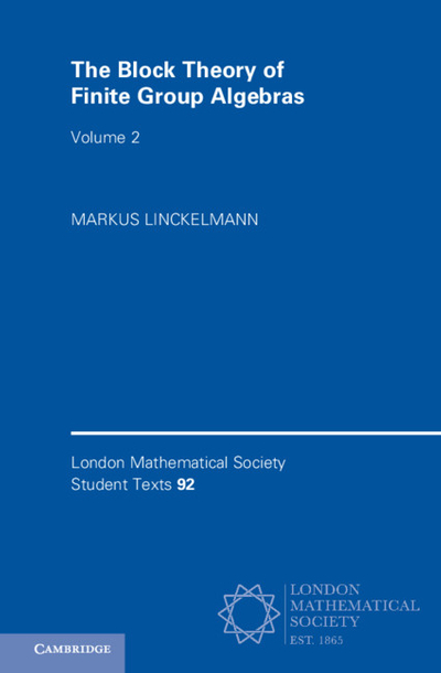 The Block Theory of Finite Group Algebras: Volume 2