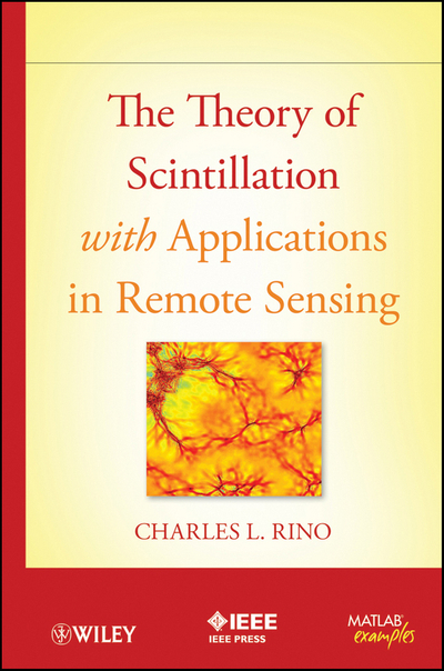 The Theory of Scintillation with Applications in Remote Sensing