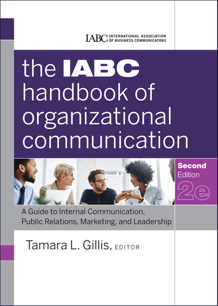 The IABC Handbook of Organizational Communication