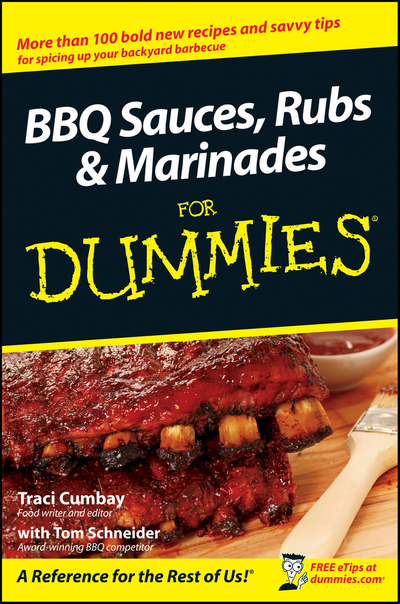 BBQ Sauces, Rubs and Marinades For Dummies