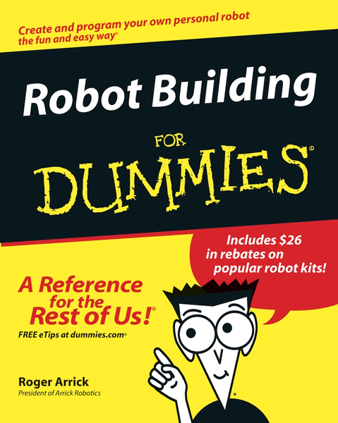 Robot Building For Dummies