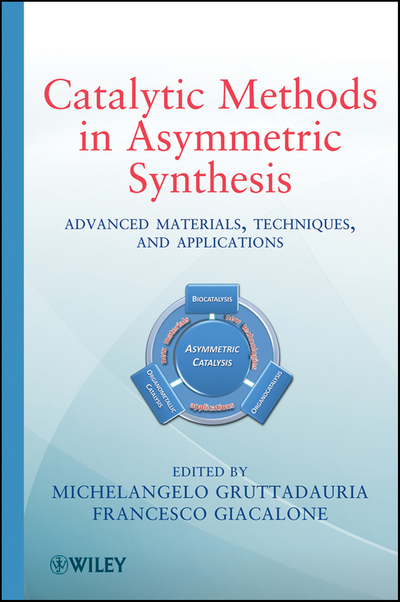 Catalytic Methods in Asymmetric Synthesis