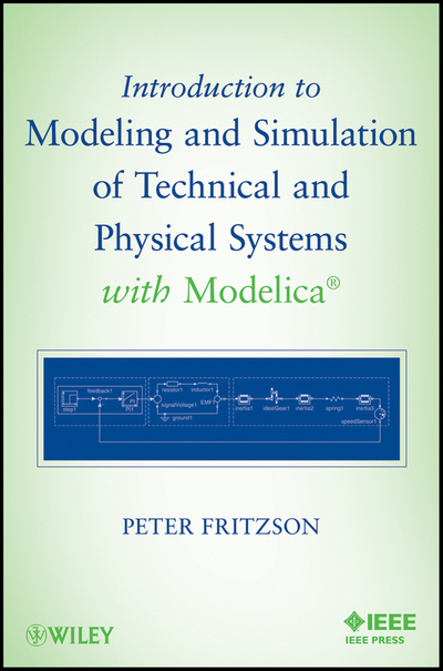 Introduction to Modeling and Simulation of Technical and Physical Systems with Modelica