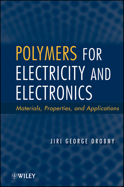 Polymers for Electricity and Electronics