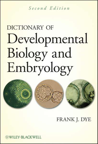 Dictionary of Developmental Biology and Embryology