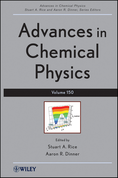 Advances in Chemical Physics, Volume 150