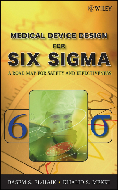 Medical Device Design for Six Sigma