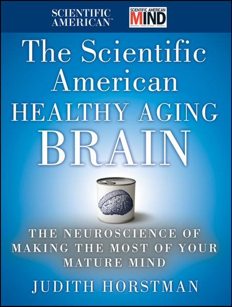 The Scientific American Healthy Aging Brain