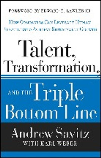 Talent, Transformation, and the Triple Bottom Line