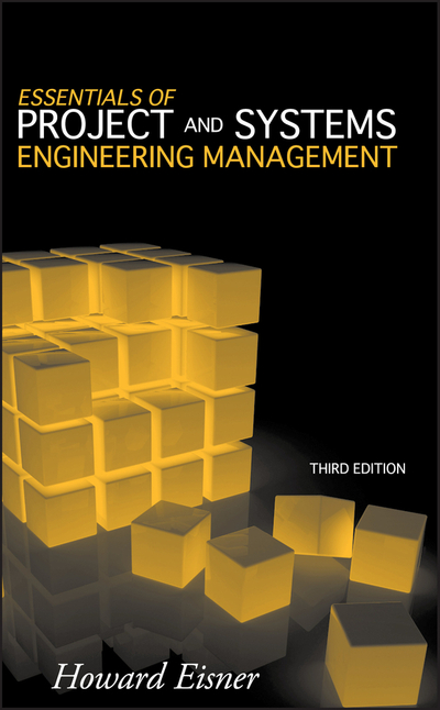 Essentials of Project and Systems Engineering Management