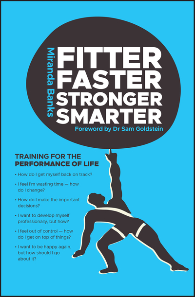 Fitter, Faster, Stronger, Smarter