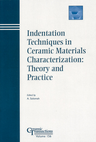 Indentation Techniques in Ceramic Materials Characterization