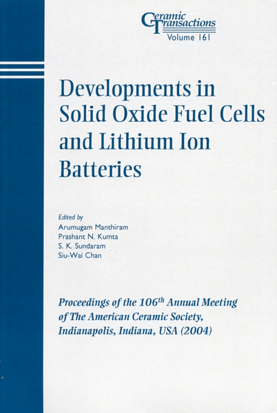 Developments in Solid Oxide Fuel Cells and Lithium Ion Batteries