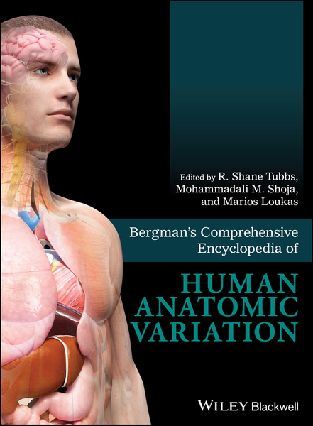 Bergman's Comprehensive Encyclopedia of Human Anatomic Variation