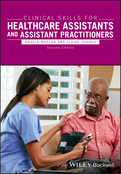 Clinical Skills for Healthcare Assistants and Assistant Practitioners