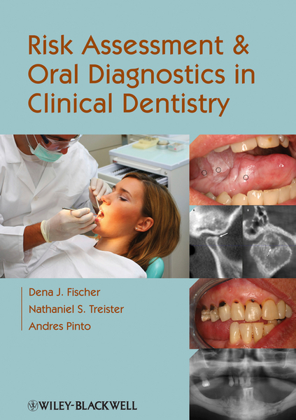 Risk Assessment and Oral Diagnostics in Clinical Dentistry