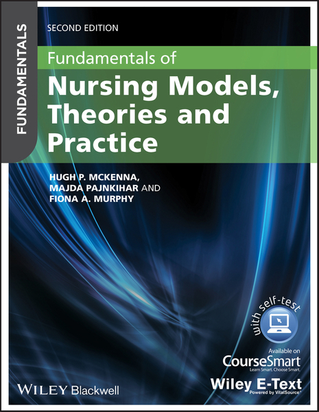 Fundamentals of Nursing Models, Theories and Practice