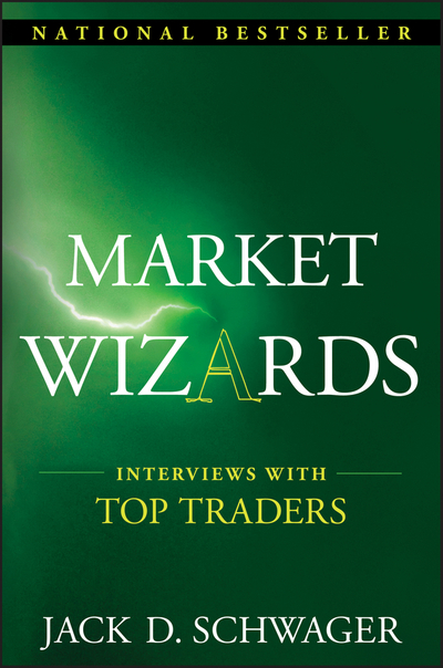 Market Wizards: Interviews with Top Traders