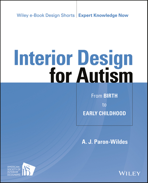 Interior Design for Autism from Birth to Early Childhood