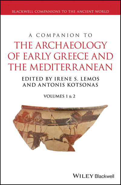 A Companion to the Archaeology of Early Greece and the Mediterranean