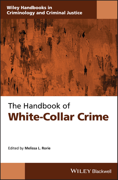 The Handbook of White-Collar Crime