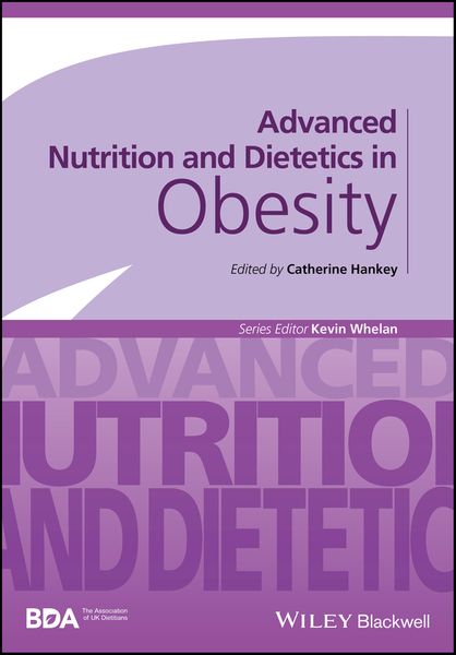 Advanced Nutrition and Dietetics in Obesity