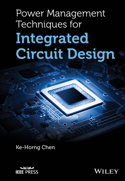 Power Management Techniques for Integrated Circuit Design