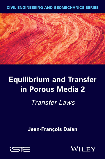 Equilibrium and Transfer in Porous Media 2