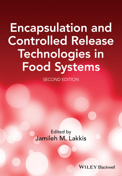 Encapsulation and Controlled Release Technologies in Food Systems