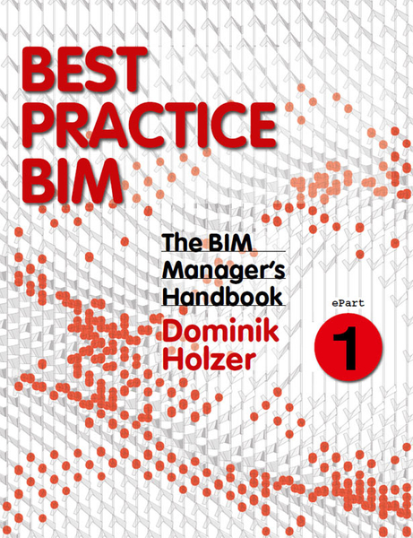 The BIM Manager's Handbook, Part 1