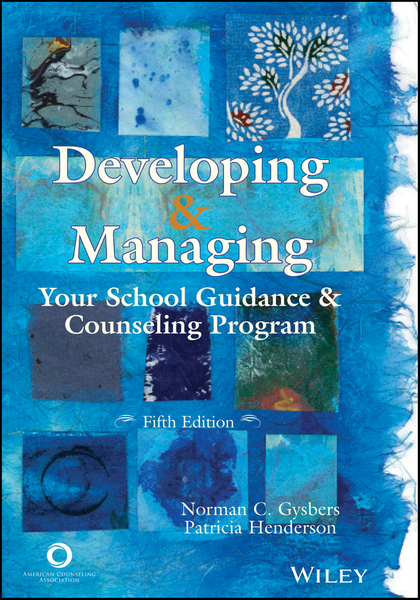 Developing and Managing Your School Guidance and Counseling Program