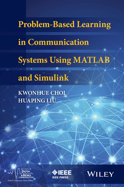 Problem-Based Learning in Communication Systems Using MATLAB and Simulink