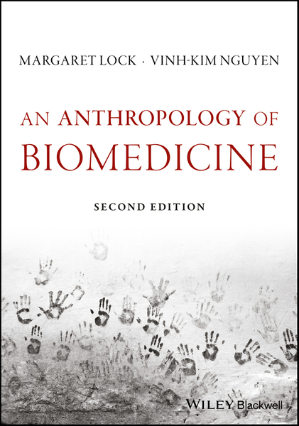 An Anthropology of Biomedicine