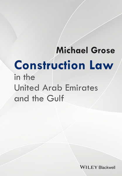 Construction Law in the United Arab Emirates and the Gulf