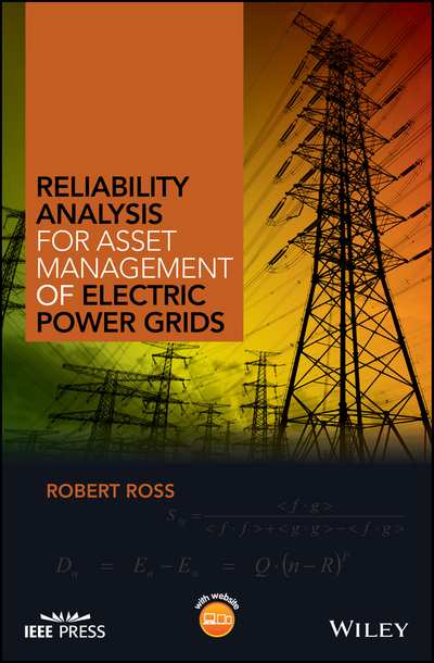 Reliability Analysis for Asset Management of Electric Power Grids