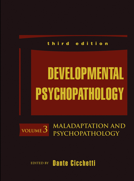 Developmental Psychopathology, Maladaptation and Psychopathology