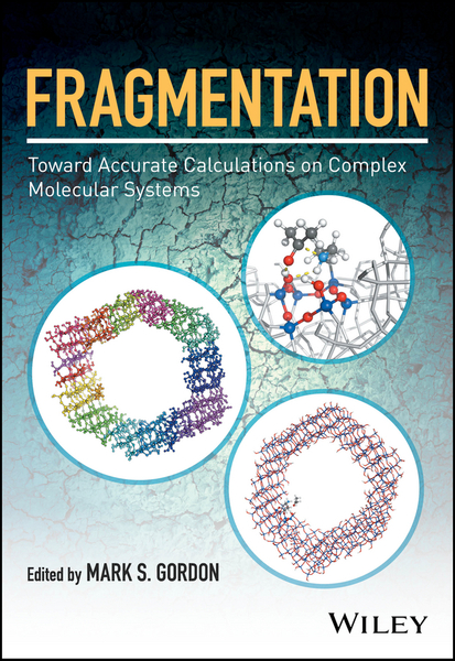 Fragmentation: Toward Accurate Calculations on Complex Molecular Systems