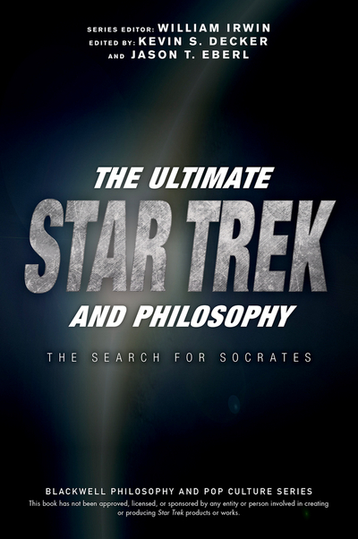 The Ultimate Star Trek and Philosophy