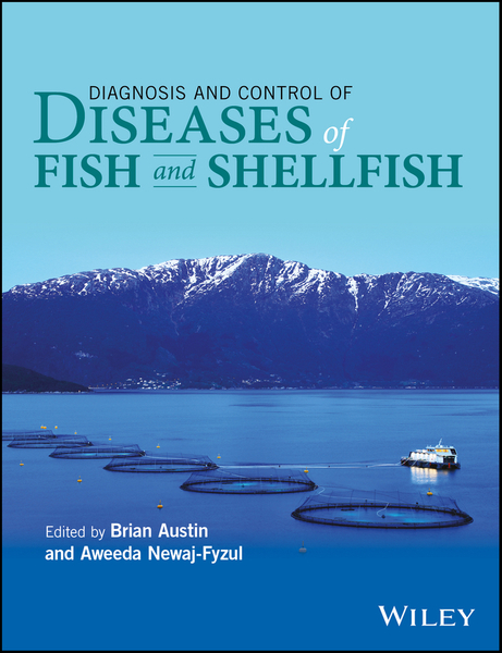 Diagnosis and Control of Diseases of Fish and Shellfish