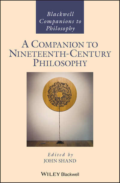 A Companion to Nineteenth-Century Philosophy