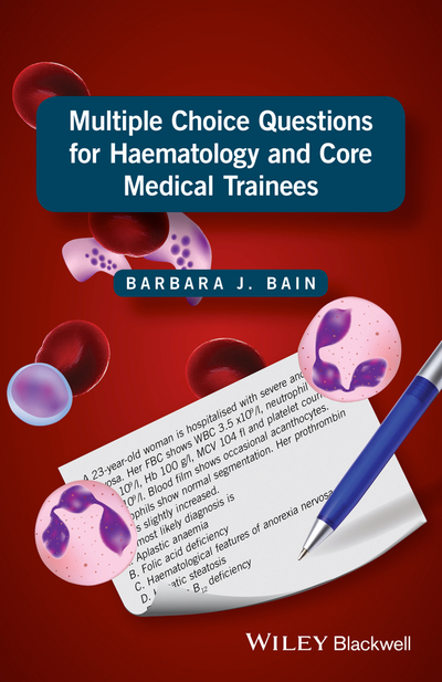 Multiple Choice Questions for Haematology and Core Medical Trainees