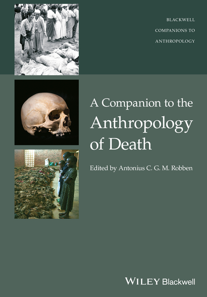 A Companion to the Anthropology of Death