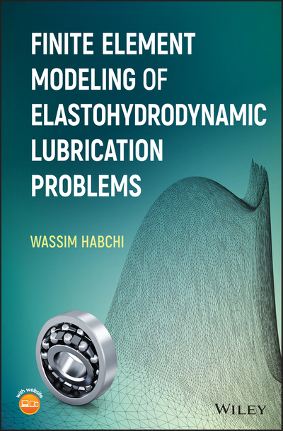 Finite Element Modeling of Elastohydrodynamic Lubrication Problems