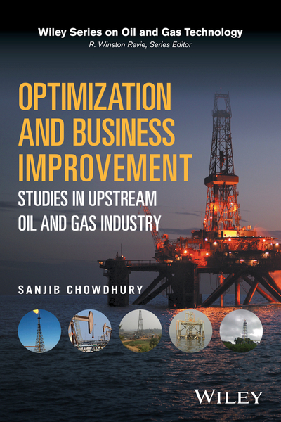 Optimization and Business Improvement Studies in Upstream Oil and Gas Industry